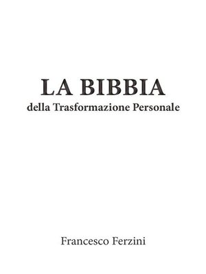 cover image of La Bibbia della Trasformazione Personale--Imagosintesi per la conduzione di sé e una genitorialità consapevole
